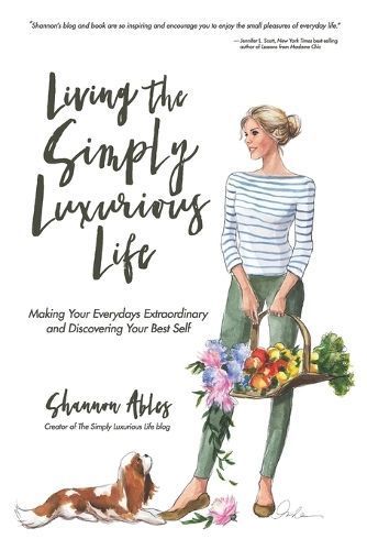 Living The Simply Luxurious Life By Ables 9780692085219 (Paperback)