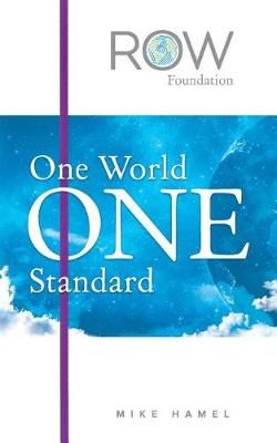 One World One Standard By Mike Hamel 9780692092477 (Paperback)