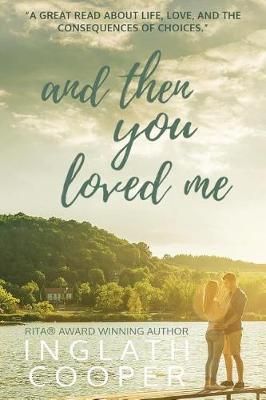 And Then You Loved Me By Inglath Cooper 9780692096376 (Paperback)