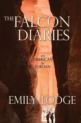 The Falcon Diaries By Emily Lodge 9780692100127 (Paperback)