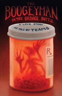 Boogeyman in the Orange Bottle By Myrthil 9780692101322 (Paperback)