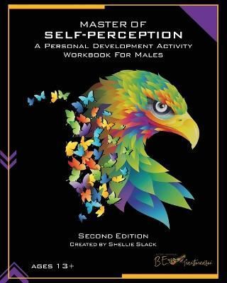 Master of Self-Perception By Shellie Slack 9780692110416 (Paperback)