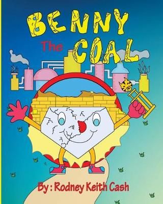 Benny the Coal 9780692110430 (Paperback)