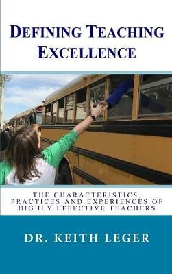 Defining Teaching Excellence By Leger 9780692112847 (Hardback)