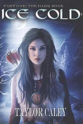 Ice Cold By Taylor Caley 9780692124970 (Paperback)