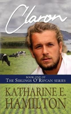 Claron By Katharine E Hamilton 9780692133828 (Paperback)