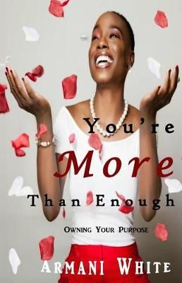 You're More Than Enough By Armani White 9780692142172 (Paperback)