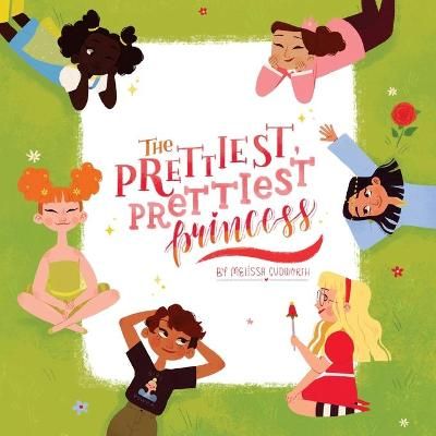 Prettiest, Prettiest Princess By Cudworth 9780692143179 (Paperback)