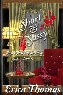 Short and Sassy By Thomas 9780692147702 (Paperback)
