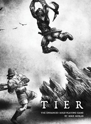 TIER The Enhanced Role-Playing Game 2nd Edition By Moran, Michael