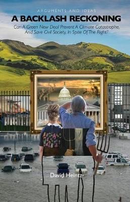 A Backlash Reckoning By David E Heintz 9780692164570 (Paperback)