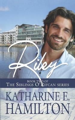 Riley By Katharine E Hamilton 9780692167328 (Paperback)