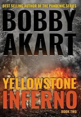 Yellowstone By Bobby Akart 9780692169087 (Hardback)
