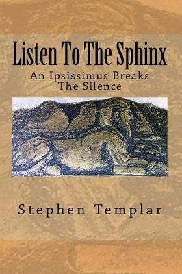 Listen To The Sphinx By Templar Hktb 9780692173213 (Paperback)