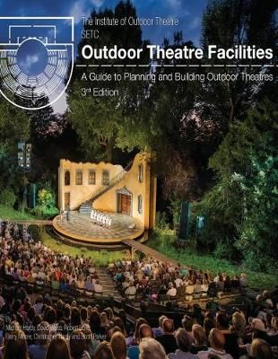 Outdoor Theatre Facilities By David Weiss, Robert Long, Barry Moore