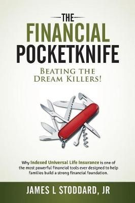 The Financial Pocketknife By James L Stoddard 9780692181447
