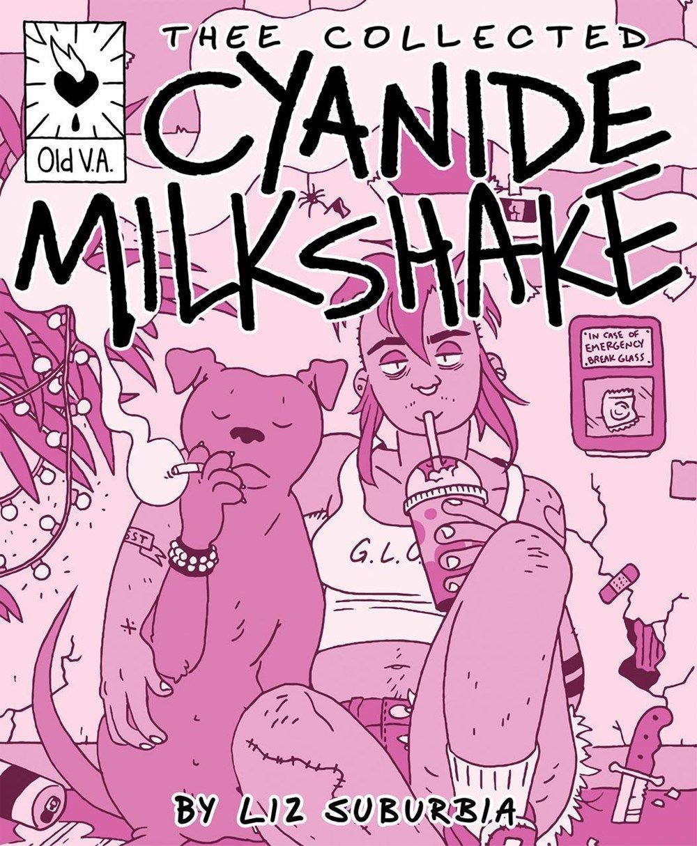 Thee Collected Cyanide Milkshake By Liz Suburbia 9780692186541