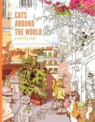 Cats Around the World By Eva Carriere 9780692188675 (Paperback)