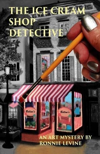 The Ice Cream Shop Detective By Ronnie Levine 9780692204481