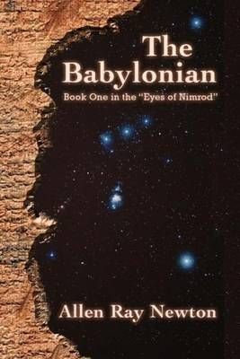 The Babylonian By Allen Newton 9780692269435 (Paperback)