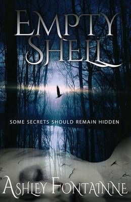 Empty Shell By Ashley Fontainne 9780692291368 (Paperback)