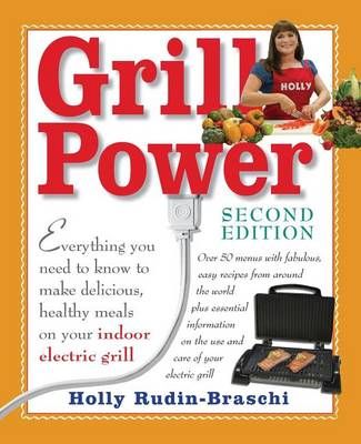 Grill Power By Holly Rudin-Braschi 9780692296721 (Paperback)