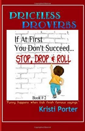 Priceless Proverbs - Book 2 By Kristi Porter 9780692304181 (Paperback)