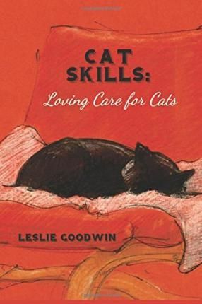 Cat Skills By Leslie a Goodwin 9780692305706 (Paperback)