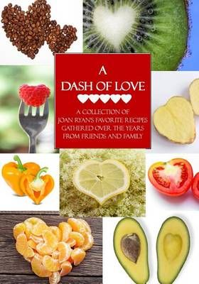 A Dash of Love By Joan Ryan 9780692320891 (Paperback)