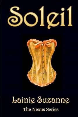 Soleil By Lainie Suzanne 9780692333532 (Paperback)