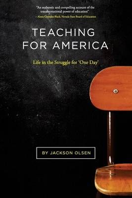Teaching for America By Jackson Olsen 9780692335154 (Paperback)