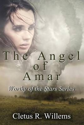 The Angel of Amar By Cletus R Willems 9780692335482 (Paperback)