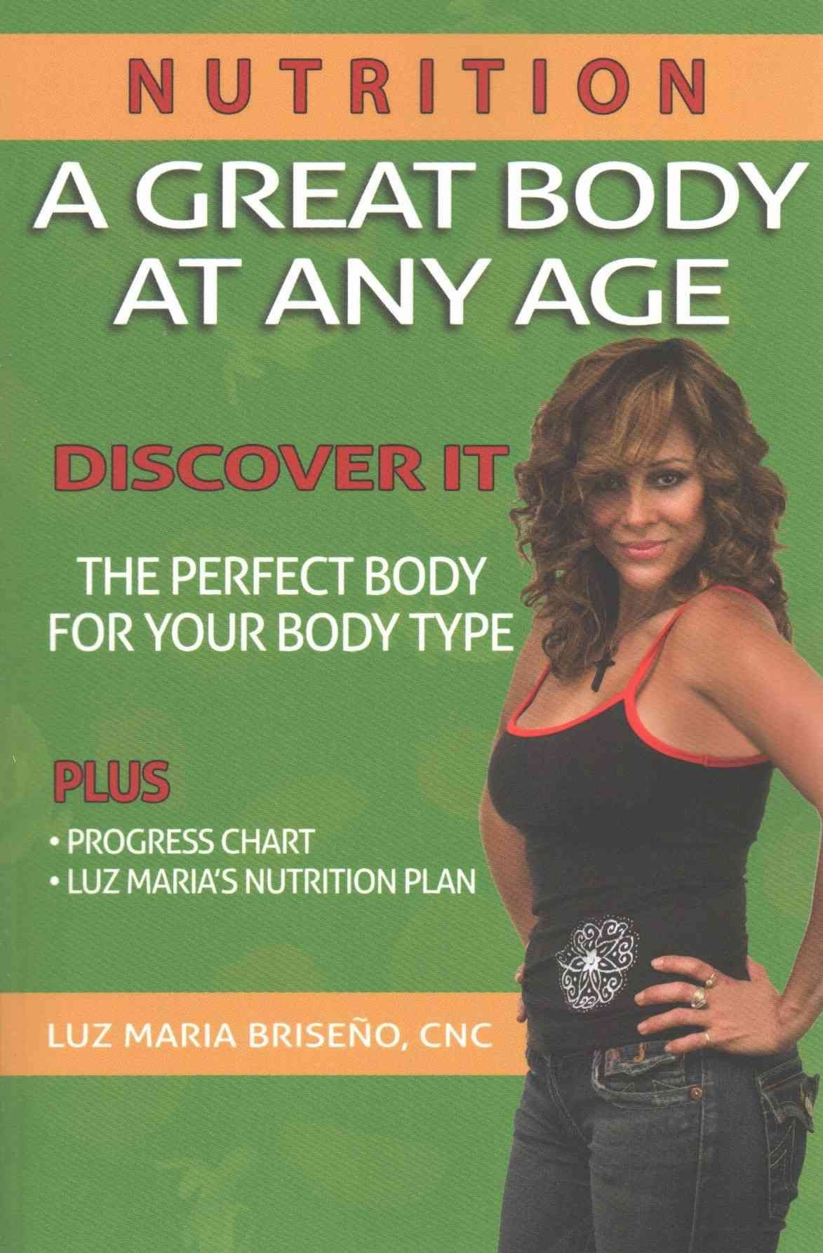 A Great Body at Any Age By Luz Maria a Briseno 9780692339053