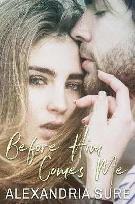 Before Him Comes Me 9780692352366 (Paperback)