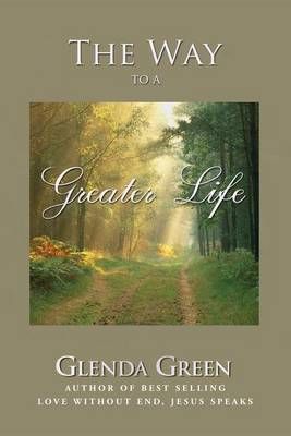 The Way to a Greater Life By Glenda Green 9780692368367 (Paperback)