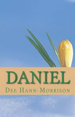 Daniel By Dee Hann-Morrison 9780692369210 (Paperback)