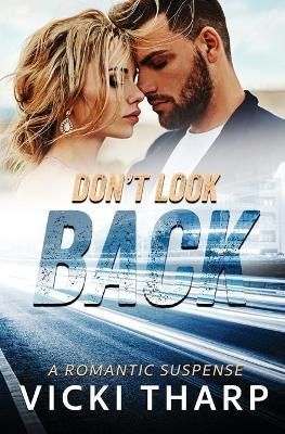 Don't Look Back By Tharp, Vicki 9780692420881 (Paperback)