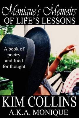 Monique's Memoirs of Life's Lessons By Monique Collins 9780692503683