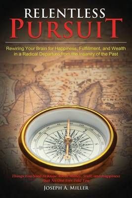 Relentless Pursuit By Joseph a Miller 9780692511565 (Paperback)