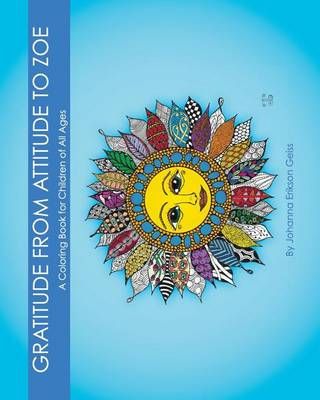 Gratitude from Attitude to Zoe By Johanna Erikson Geiss 9780692511732