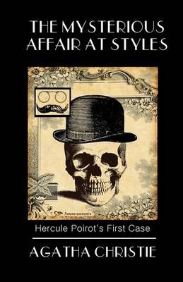 The Mysterious Affair at Styles By Agatha Christie 9780692513118