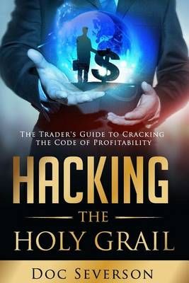 Hacking the Holy Grail 9780692521014 (Paperback)