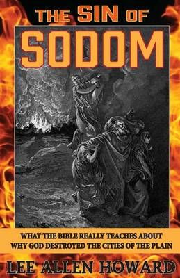 The Sin of Sodom By Lee Allen Howard 9780692529690 (Paperback)