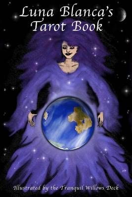 Luna Blanca's Tarot Book 9780692531495 (Paperback)