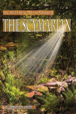 The Scymarian By Dj Jameson Smith 9780692532836 (Paperback)