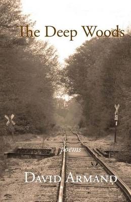 The Deep Woods By David Armand 9780692538142 (Paperback)