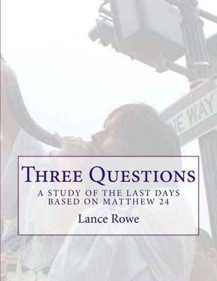 Three Questions By Lance W Rowe 9780692539040 (Paperback)