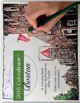Calendraw Boston By Jillsy Taylor 9780692545270 (Paperback)