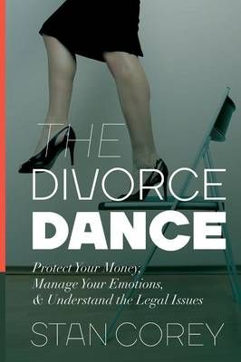 The Divorce Dance By Stan Corey 9780692545805 (Paperback)