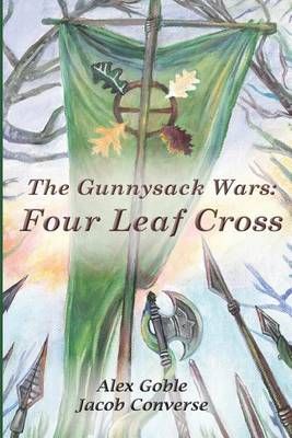 Four Leaf Cross By Jacob Converse, Alex Goble 9780692560617